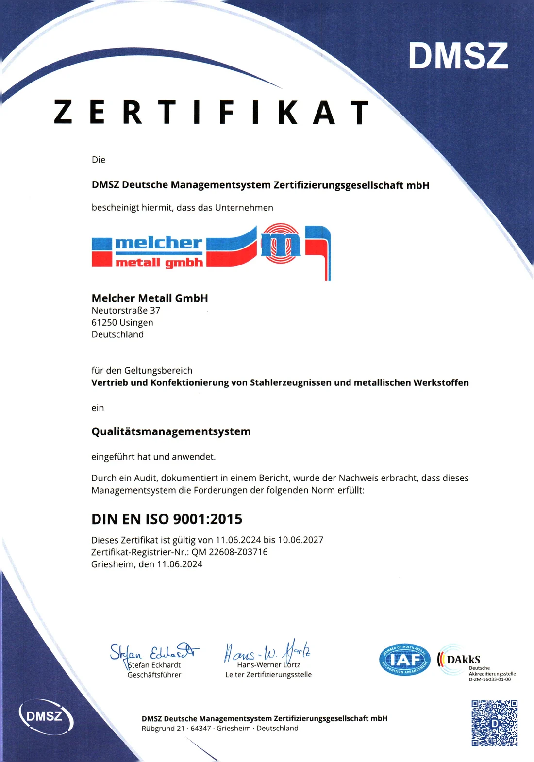 Zertifikat der DMSZ über das Qualitätsmanagementsystem nach DIN EN ISO 9001:2015 für die Melcher Metall GmbH